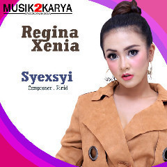 Regina Xenia Syexsi MP3