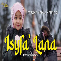 Ayesha Nahla Karnadi Isyfalana MP3