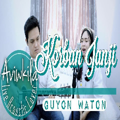 Aviwkila Korban Janji Cover (GuyonWaton) MP3